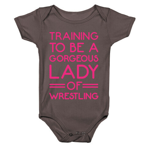 Training To Be A Gorgeous Lady Of Wrestling White Print Baby One-Piece