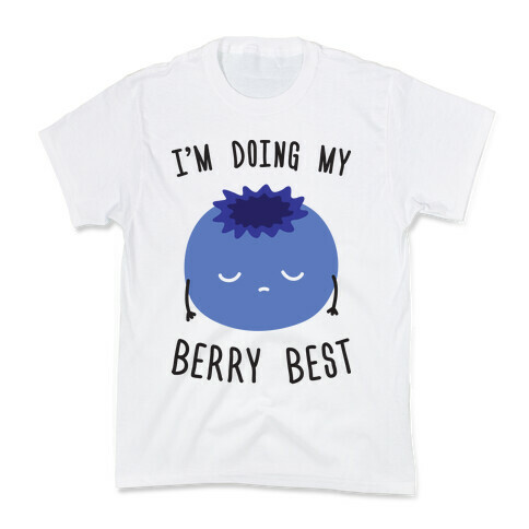 I'm Doing My Berry Best Kids T-Shirt