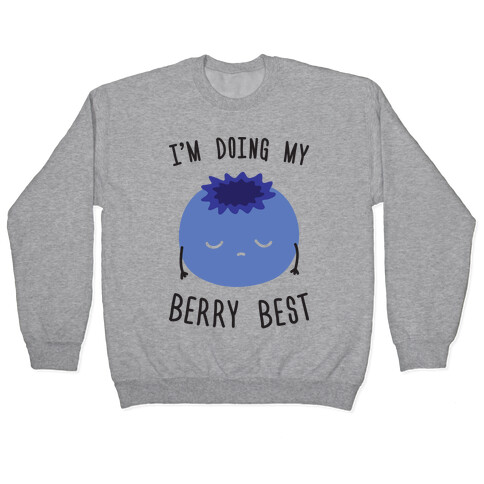 I'm Doing My Berry Best Pullover