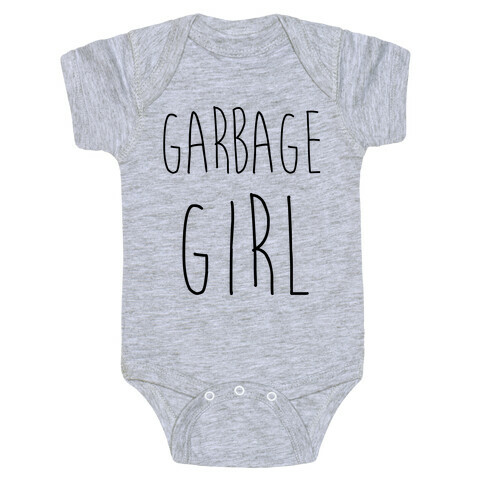 Garbage Girl Baby One-Piece