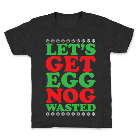 Eggnog Wasted Kids T-Shirt