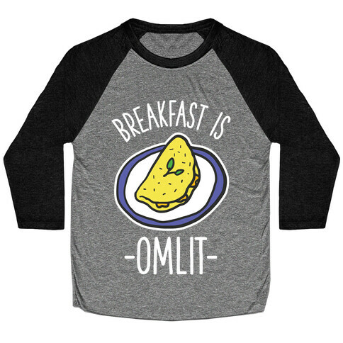 Breakfast is Omlit Baseball Tee