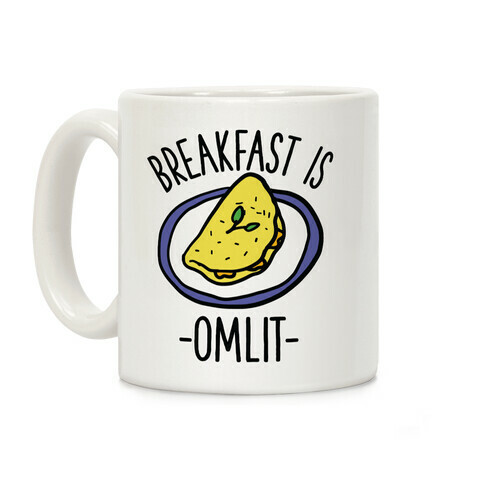 Breakfast is Omlit Coffee Mug