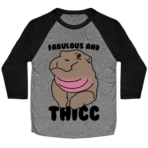 Fabulous and Thicc Baseball Tee