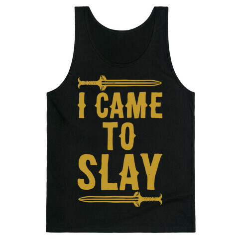 I Came To Slay Parody White Print Tank Top