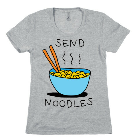 Send Noodles Womens T-Shirt