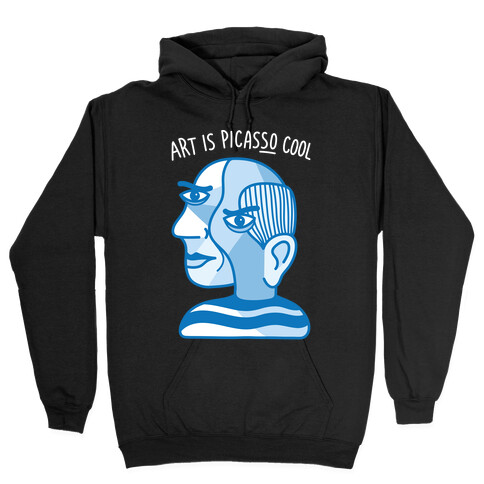 Art Is PicasSO Cool Hooded Sweatshirt