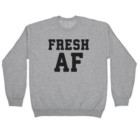 Fresh AF Pullover