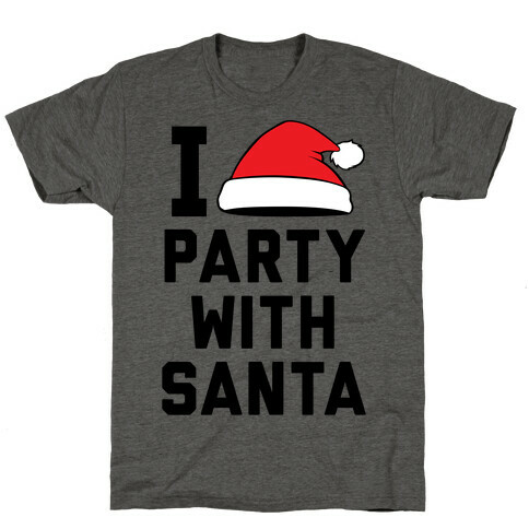 I Party With Santa T-Shirt