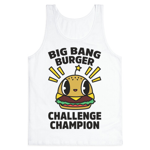 Big Bang Burger Challenge Champion Tank Top