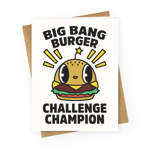 Big Bang Burger Challenge Champion Greeting Card