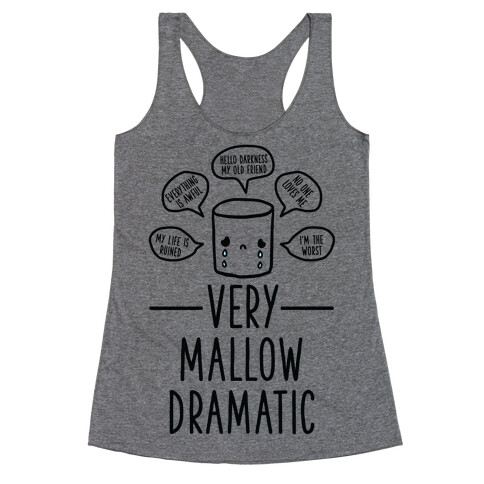 Very Mallow Dramatic Racerback Tank Top