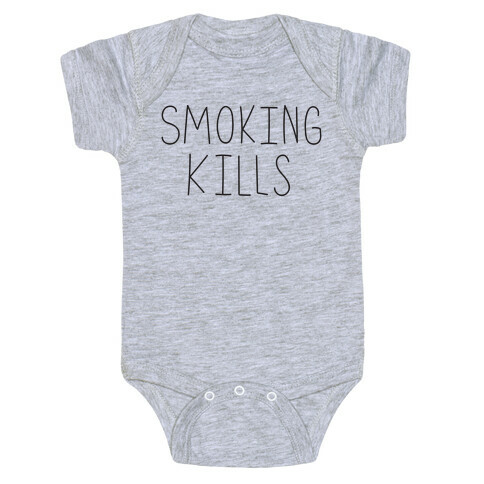 Smoking Kills  Baby One-Piece