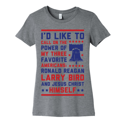 My Three Favorite Americans Womens T-Shirt