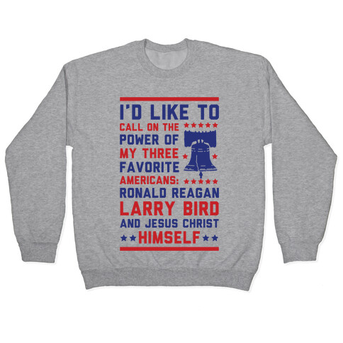 My Three Favorite Americans Pullover
