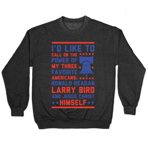 My Three Favorite Americans Pullover