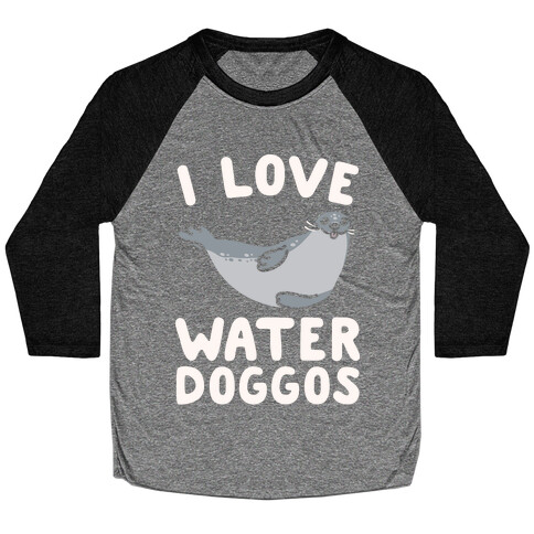 I Love Water Doggos White Print Baseball Tee