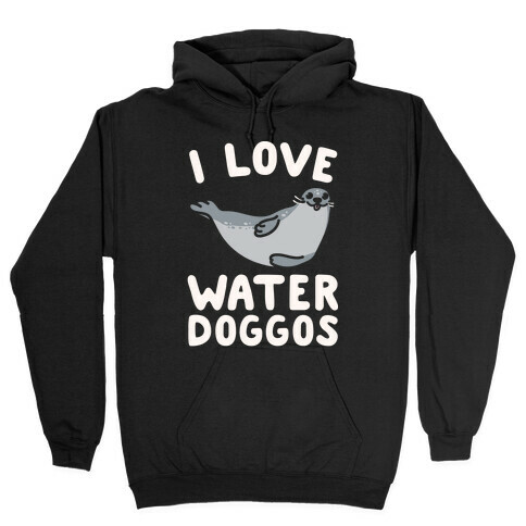 I Love Water Doggos White Print Hooded Sweatshirt