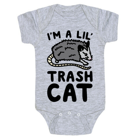 I'm A Lil' Trash Cat Baby One-Piece