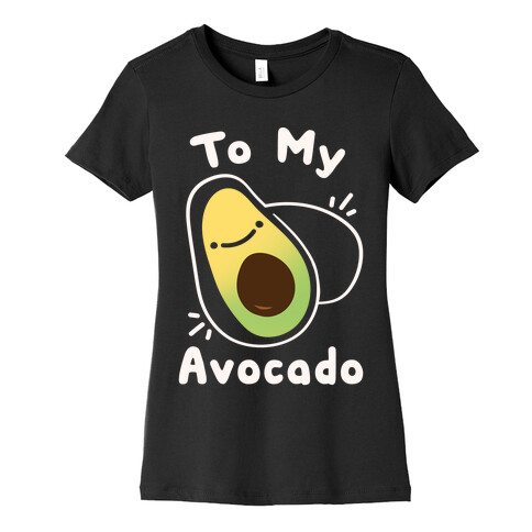 (You're The Toast) To My Avocado White Print Womens T-Shirt