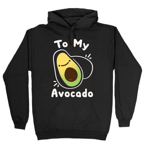 (You're The Toast) To My Avocado White Print Hooded Sweatshirt