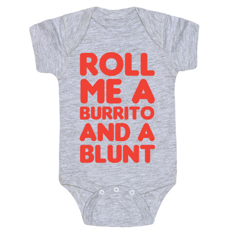 Roll Me A Burrito And A Blunt Baby One-Piece