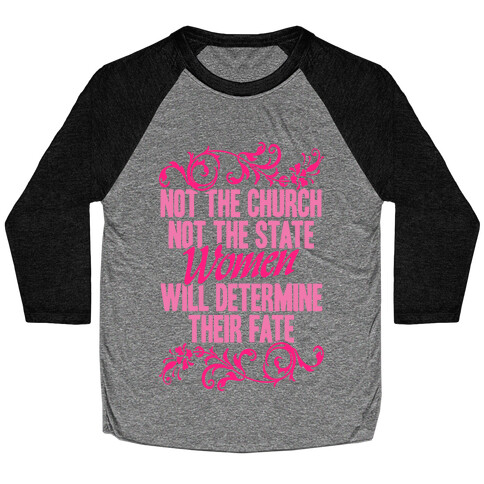 Not The Church Not The State Baseball Tee