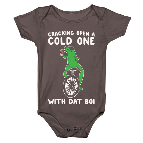 Cracking Open A Cold One With Dat Boi White Print Baby One-Piece