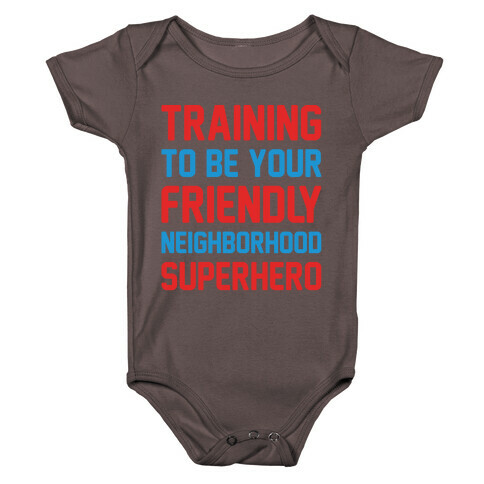 Training To Be Your Friendly Neighborhood Superhero Parody White Print Baby One-Piece