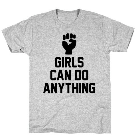 Girls Can Do Anything T-Shirt