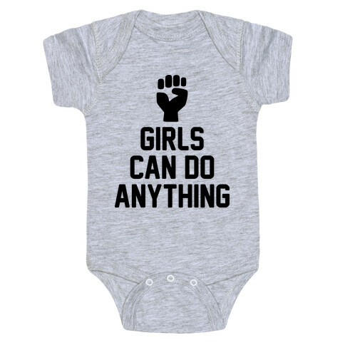 Girls Can Do Anything Baby One-Piece