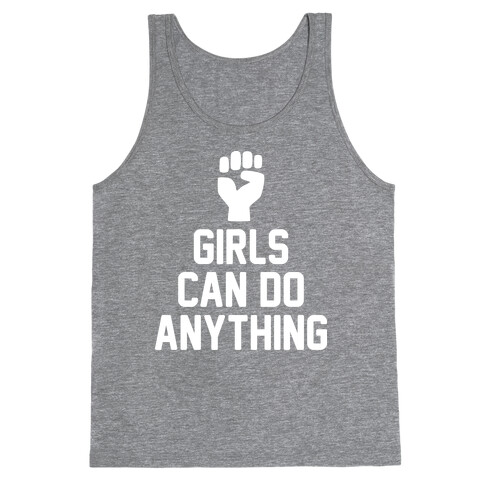 Girls Can Do Anything Tank Top