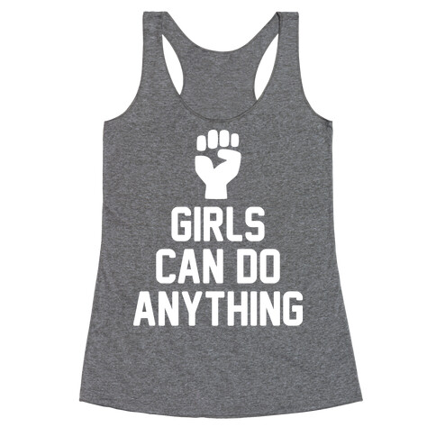 Girls Can Do Anything Racerback Tank Top
