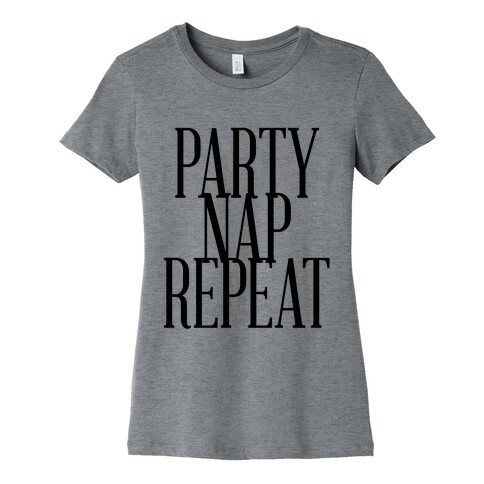 Party Nap Repeat Womens T-Shirt