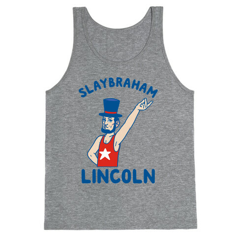 Slaybraham Lincoln Tank Top