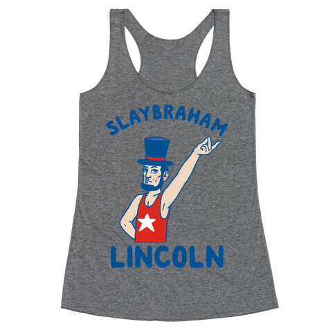 Slaybraham Lincoln Racerback Tank Top