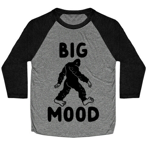 Big Mood Bigfoot Baseball Tee