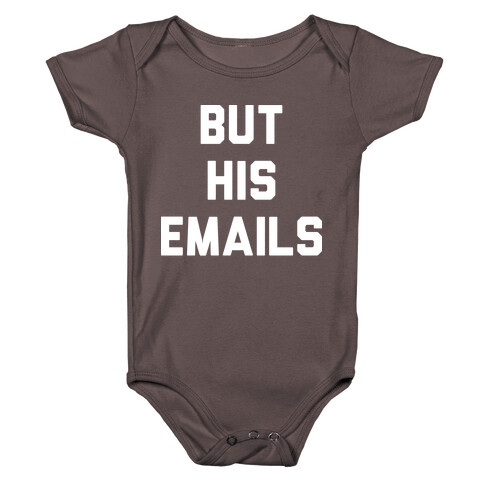 But HIS Emails Baby One-Piece