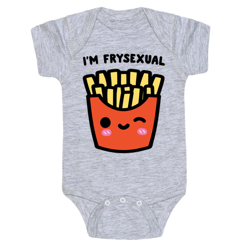 I'm Frysexual Baby One-Piece