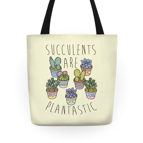 Succulents Are Plantastic Tote