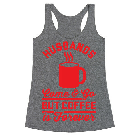Coffee is Forever Racerback Tank Top