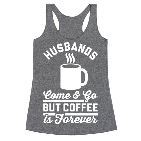 Coffee is Forever Racerback Tank Top