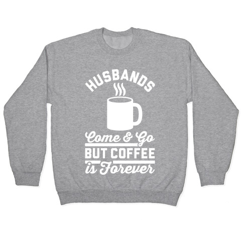 Coffee is Forever Pullover