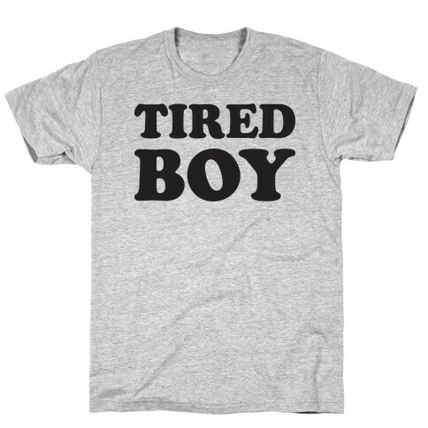 Tired Boy T-Shirt