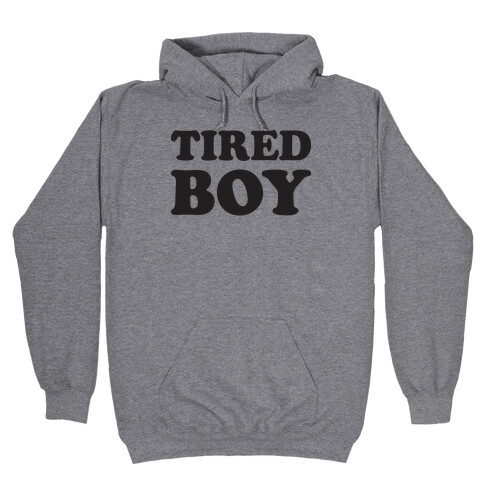 Tired Boy Hooded Sweatshirt