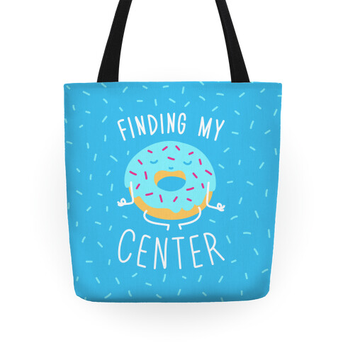 Finding My Center Tote
