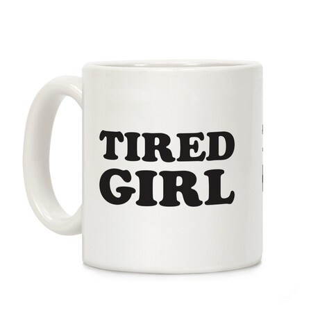 Tired Girl Coffee Mug