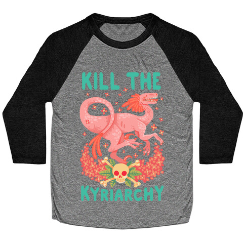 Kill the Kyriarchy Baseball Tee