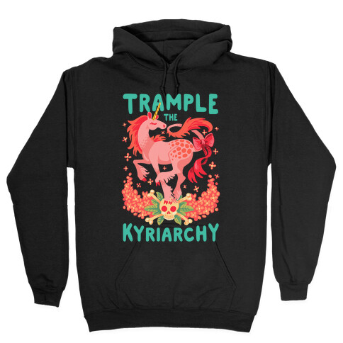 Trample the Kyriarchy Hooded Sweatshirt