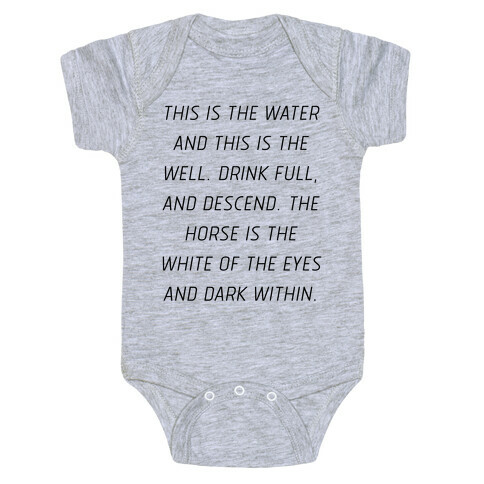 This Is The Water, This Is The Well Baby One-Piece